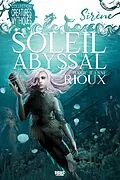 E-Book (epub) Soleil Abyssal von Rioux Marie-Jeanne Rioux