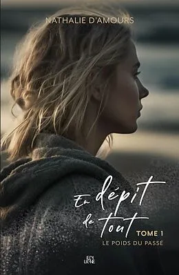 E-Book (epub) En depit de tout von D'Amours Nathalie D'Amours