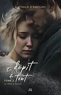 E-Book (epub) En depit de tout von D'Amours Nathalie D'Amours
