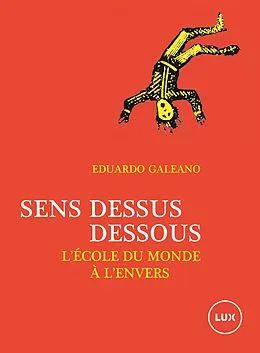 E-Book (epub) Sens dessus dessous von Galeano Eduardo Galeano