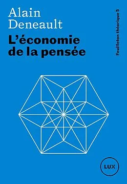 E-Book (epub) L'economie de la pensee von Deneault Alain Deneault