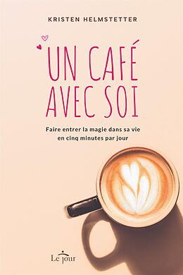 eBook (epub) Un café avec soi de Helmstetter Kristen Helmstetter