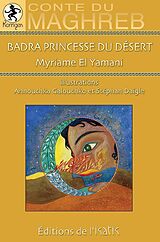 E-Book (epub) Badra princesse du désert von Yamani Myriam El Yamani