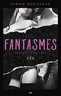 E-Book (epub) Fantasmes - Léa von Rousseau Simon Rousseau