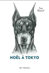 Broschiert Noel a Tokyo von Yan Hamel