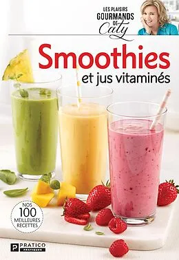 E-Book (epub) Smoothies et jus vitaminés von Edition Pratico Edition