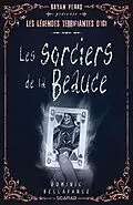 E-Book (epub) Bryan Perro présente... les légendes terrifiantes d'ici - Les sorciers de la Beauce von Bellavance Dominic Bellavance