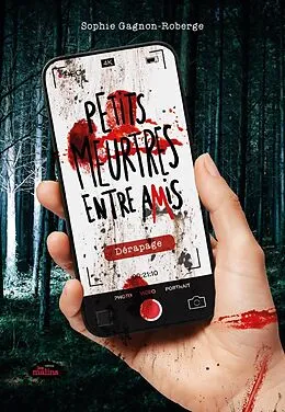 E-Book (epub) Petits meurtres entre amis : Dérapage von Sophie Gagnon Roberge