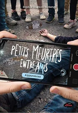E-Book (epub) Petits meurtres entre amis : Apparences von Sophie Gagnon Roberge