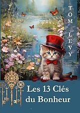 eBook (epub) Les 13 Clés du Bonheur de Tom Levy