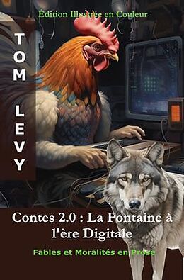 eBook (epub) Contes 2.0 - La Fontaine à l'ère Digitale de Tom Levy