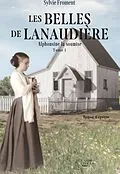 E-Book (epub) Les belles de Lanaudiere von Froment Sylvie Froment