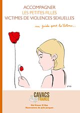 eBook (epub) Accompagner les petites filles victimes de violences sexuelles de Illel Kieser el Baz, Julie Junquet