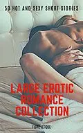 E-Book (epub) Large Erotic Romance Collection von Flore Fetique