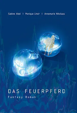 E-Book (epub) Das Feuerpferd von Annemarie Nikolaus