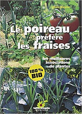 Broschiert Le poireau préfère les fraises : les meilleures associations de plantes von Hans Wagner