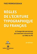 eBook (pdf) Regles de l'ecriture typographique du francais de Perrousseaux Yves