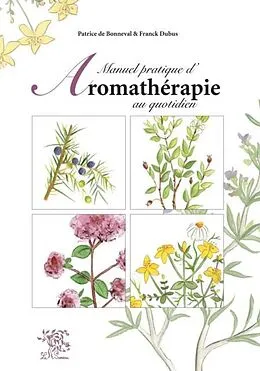 PDF Manuel pratique de l'aromatherapie au quotidien von Patrice de Bonneval