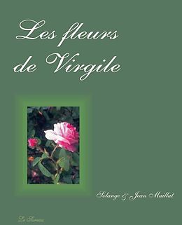 E-Book (pdf) Les fleurs de Virgile von Maillat Solange, Jean