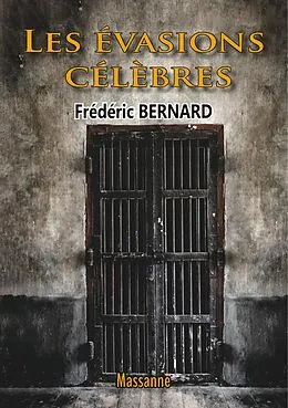 E-Book (epub) Les évasions célèbres von Frédéric Bernard