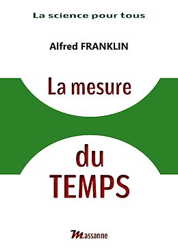 eBook (epub) La mesure du Temps de Alfred Franklin