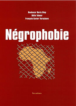 Broché Négrophobie de Boubacar Boris; Tobner, O.; Verschave, F.-X. Diop