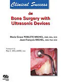 E-Book (epub) Clinical Success in Bone Surgery with Ultrasonic Devices von Marie G. Poblete-Michel, Jean-Fran?ois Michel