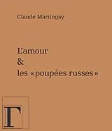 E-Book (epub) Amour et les poupees russes L' von Claude MARTINGAY
