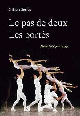E-Book (pdf) Le pas de deux, les portes : Manuel d'apprentissage von Serres Gilbert
