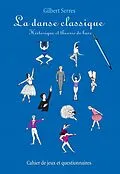 E-Book (pdf) La danse classique : Historique et theorie de base von Serres Gilbert