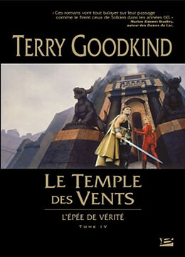 Broché L'épée de vérité. Vol. 4. Le Temple des vents de Terry Goodkind