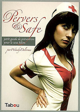 Broché Pervers & safe : petit guide de prévention pour le sexe BDSM de Wendy Delorme