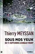 E-Book (pdf) Sous nos yeux Du 11 septembre a Donald Trump von Thierry Meyssan