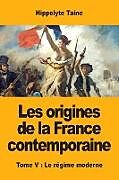 Couverture cartonnée Les origines de la France contemporaine de Hippolyte Taine