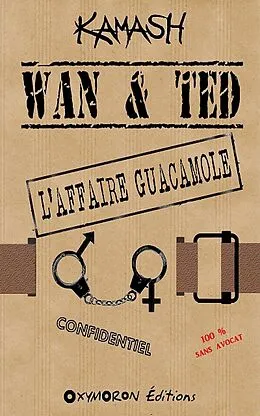 E-Book (epub) Wan & Ted - L'Affaire Guacamole von Kamash