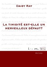 eBook (epub) La timidité est-elle un merveilleux défaut? de Daisy Ray