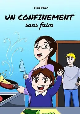 E-Book (epub) Un confinement sans faim von Ikuko Ikeda