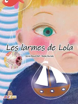E-Book (epub) Les larmes de Lola von Sylvie Baud-Stef, Nadej Gunalp
