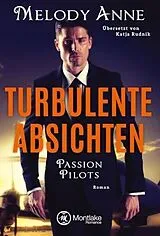 Kartonierter Einband Turbulente Absichten von Melody Anne