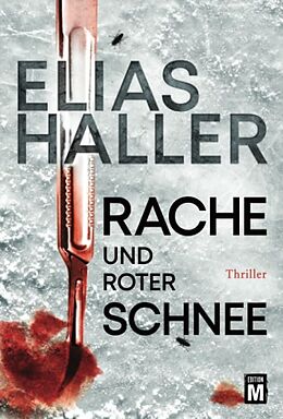 Kartonierter Einband Rache und roter Schnee von Elias Haller