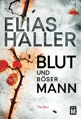 Kartonierter Einband Blut und böser Mann von Elias Haller
