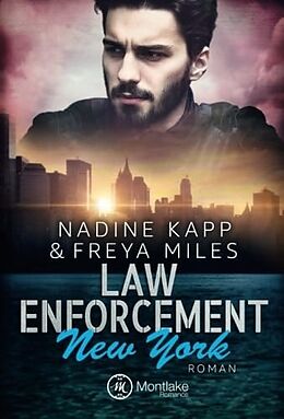 Kartonierter Einband Law Enforcement: New York von Freya Miles, Nadine Kapp