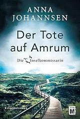 Kartonierter Einband Der Tote auf Amrum von Anna Johannsen