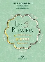 ePUB Les 5 blessures qui empechent d'etre soi -meme von Lise Bourbeau