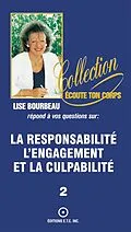E-Book (epub) La responsabilite, l'engagement et la culpabilite von Lise Bourbeau