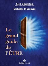 E-Book (epub) Le grand guide de l'Etre von Lise Bourbeau