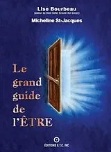 E-Book (epub) Le grand guide de l'Etre von Lise Bourbeau