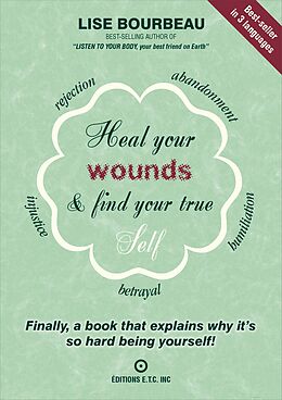 eBook (epub) Heal your wounds & find your true self de Lise Bourbeau