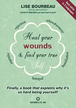 E-Book (epub) Heal your wounds & find your true self von Lise Bourbeau