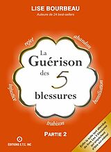 E-Book (epub) La guerison des 5 blessures von Lise Bourbeau